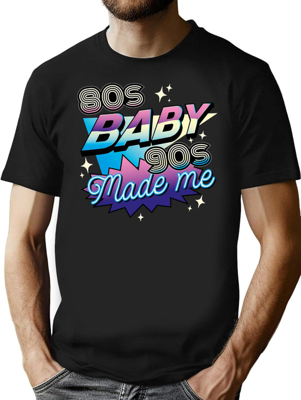 80s Baby 90s Made Me Funny Retro Design T-Shirt - Black
