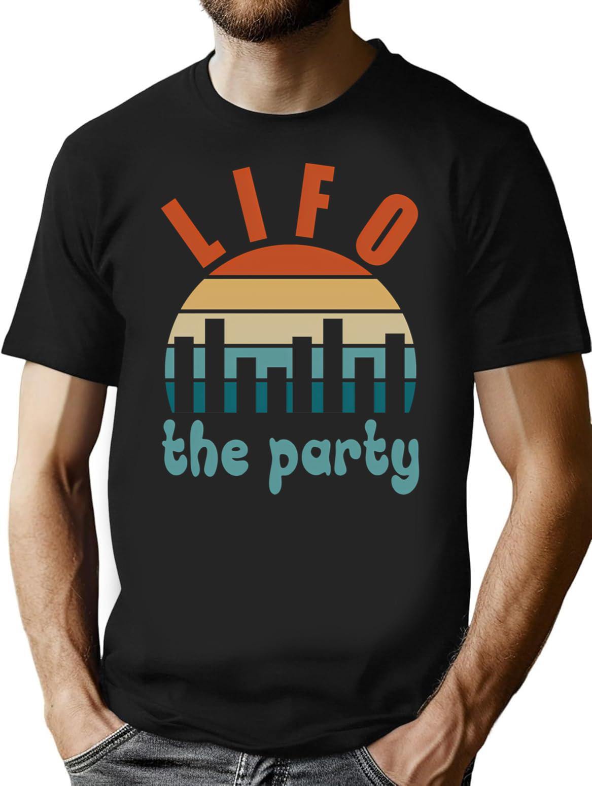 Accounting Pun Lifo The Party T-Shirt - Retro Graphic Tee for Men & Women - Black
