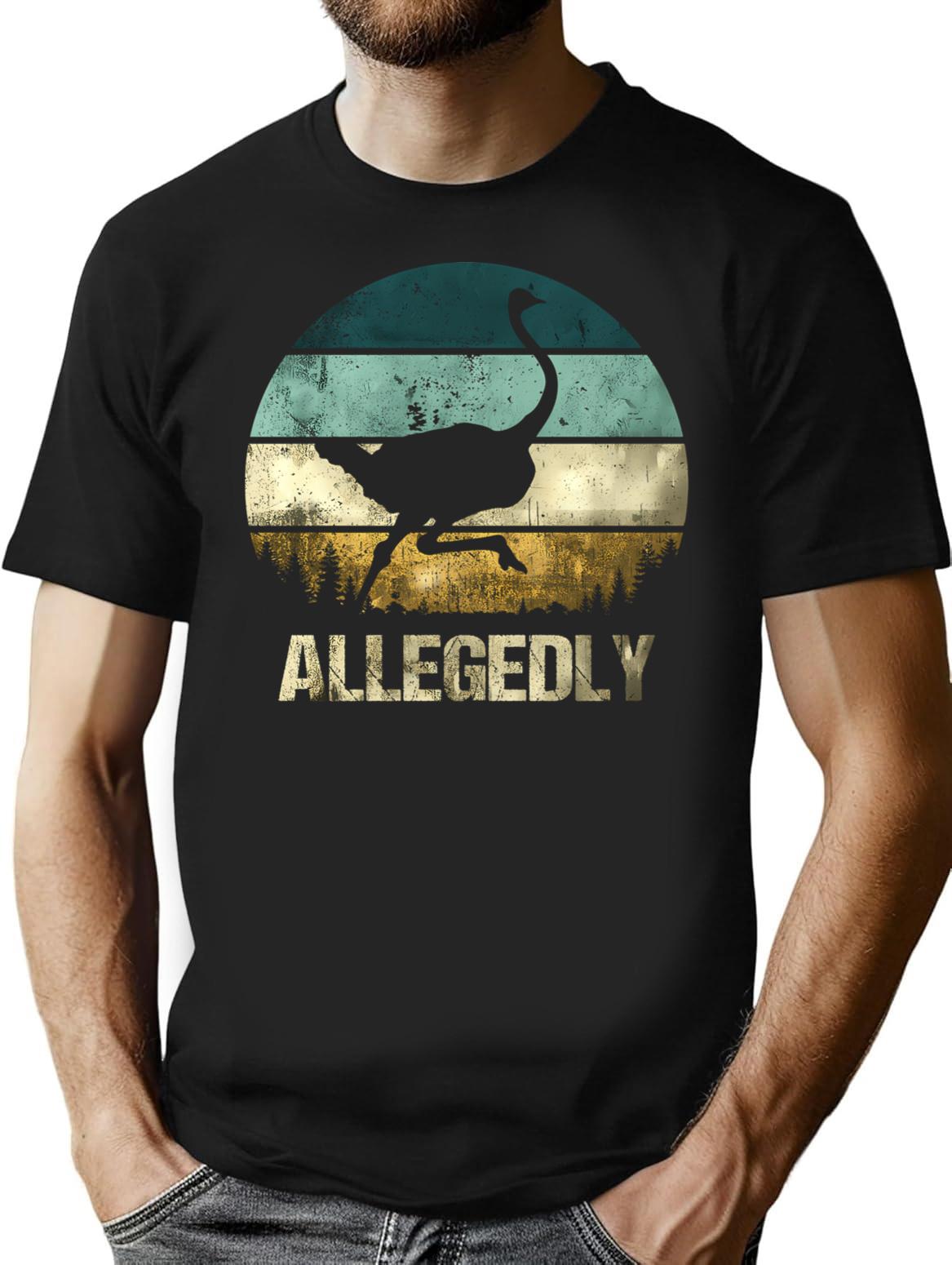 Allegedly Ostrich T-Shirt - Retro Graphic Tee for Men & Women - Black