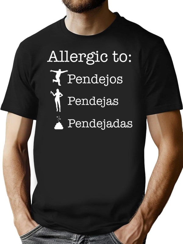 Allergic To Pendejos Pendejas Pendejadas T-Shirt - Retro Graphic Tee for Men & Women - Black