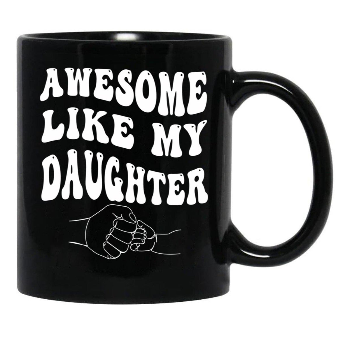 Awesome Like My Daughter - Father'S Day (1) Black Coffee Mug - Black