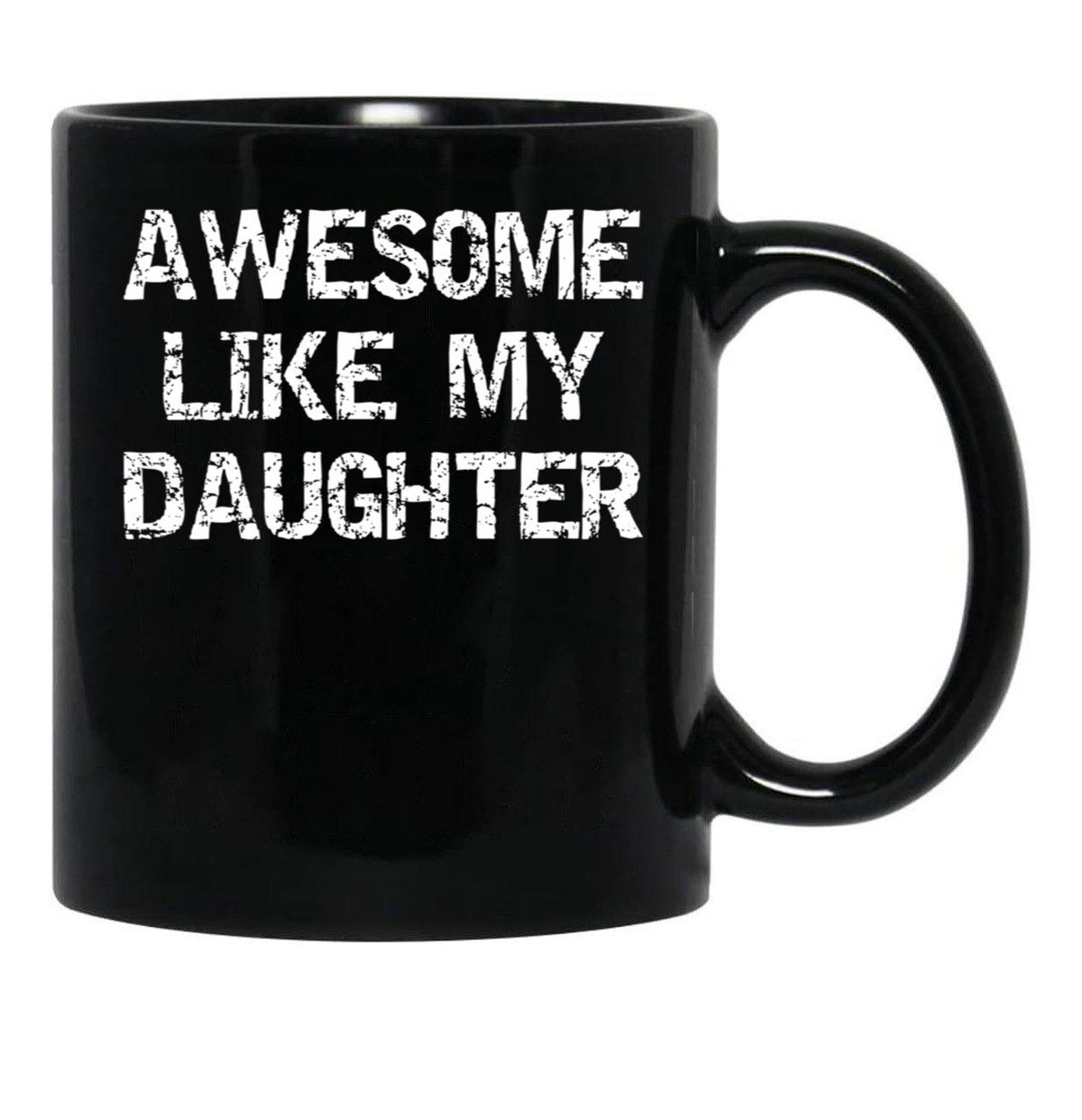 Awesome Like My Daughter (23) Black Coffee Mug - Black