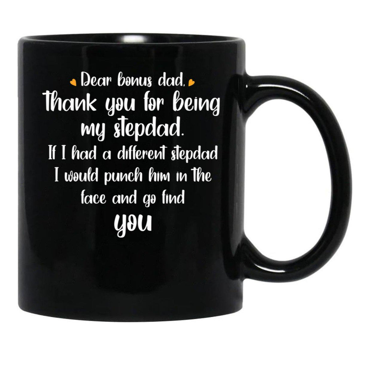 Dear Bonus Dad Quote Black Coffee Mug - Black