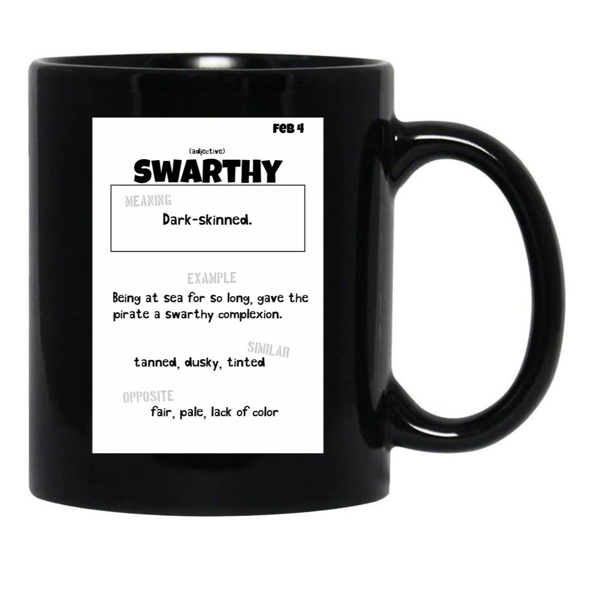 February 4 Swarthy Black Coffee Mug, Gift Coffee Mug - Black