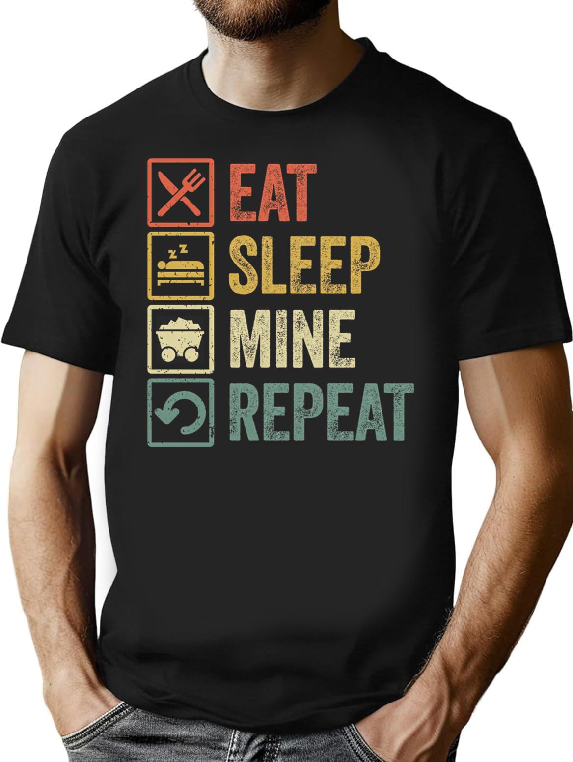 Funny Eat Sleep Mine Repeat Retro Vintage Gift T-Shirt - Black