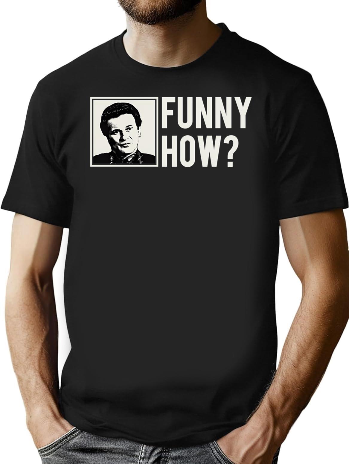 Funny How T-Shirt for Men & Women, T-Shirts Graphic Tee - Black