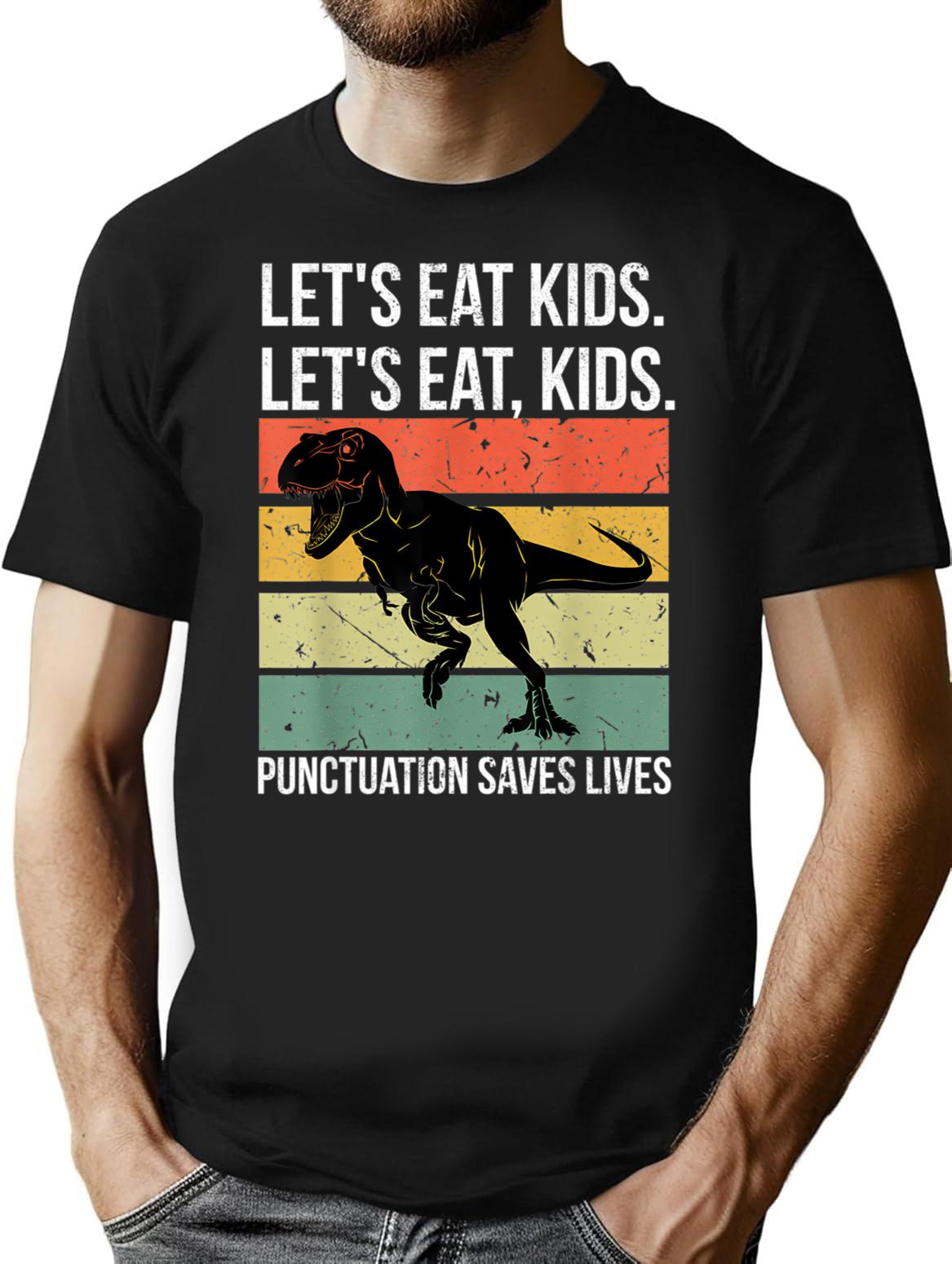 Funny Let's Eat Kids Punctuation Saves Lives Grammar T-Shirt - Black