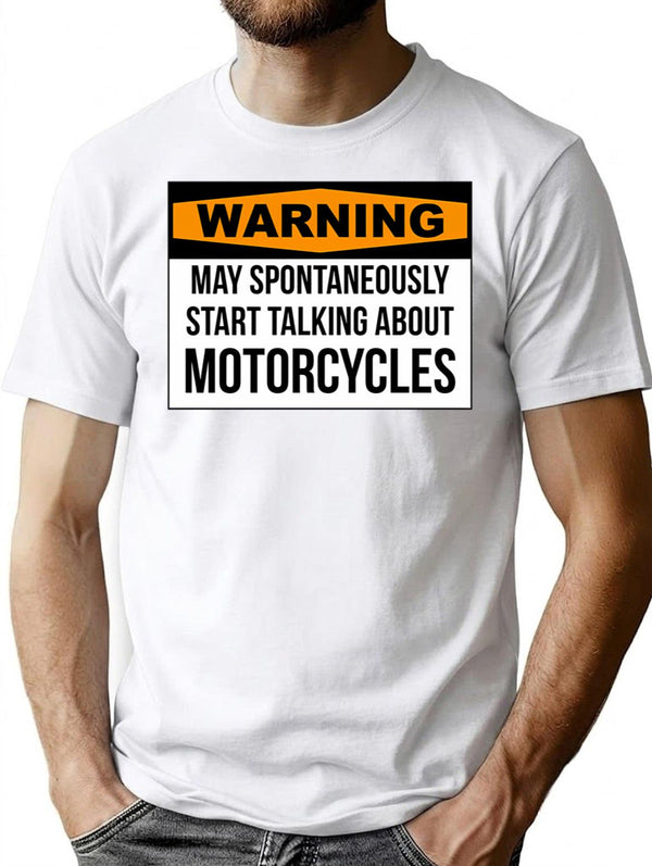 Funny Motorcycle T-Shirt - Sarcastic Humor Graphic Tee - White