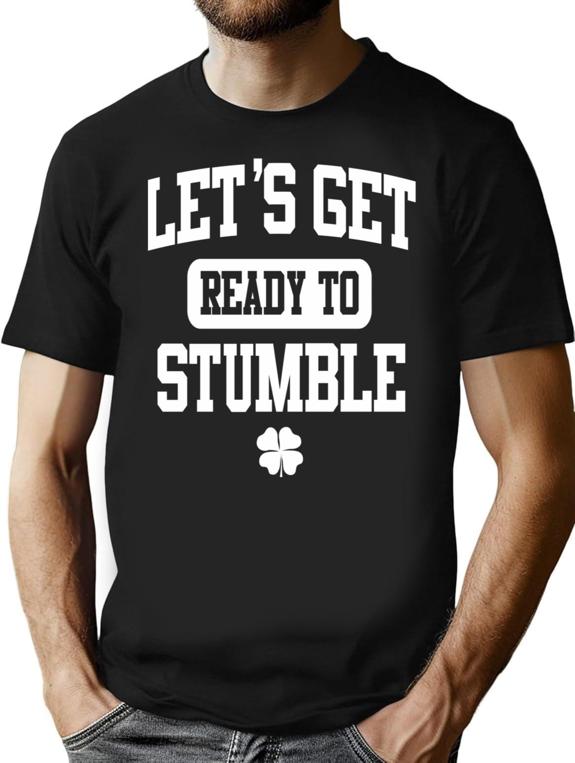 Funny St. Patrick's Day Womens Shirt - Let's Get Ready To Stumble T-Shirt - Black