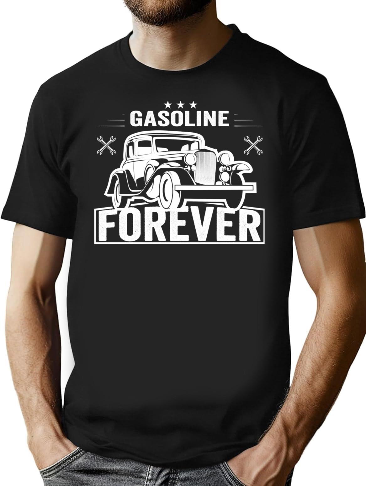 Gasoline Forever .. T-Shirt - Retro Graphic Tee for Men & Women - Black