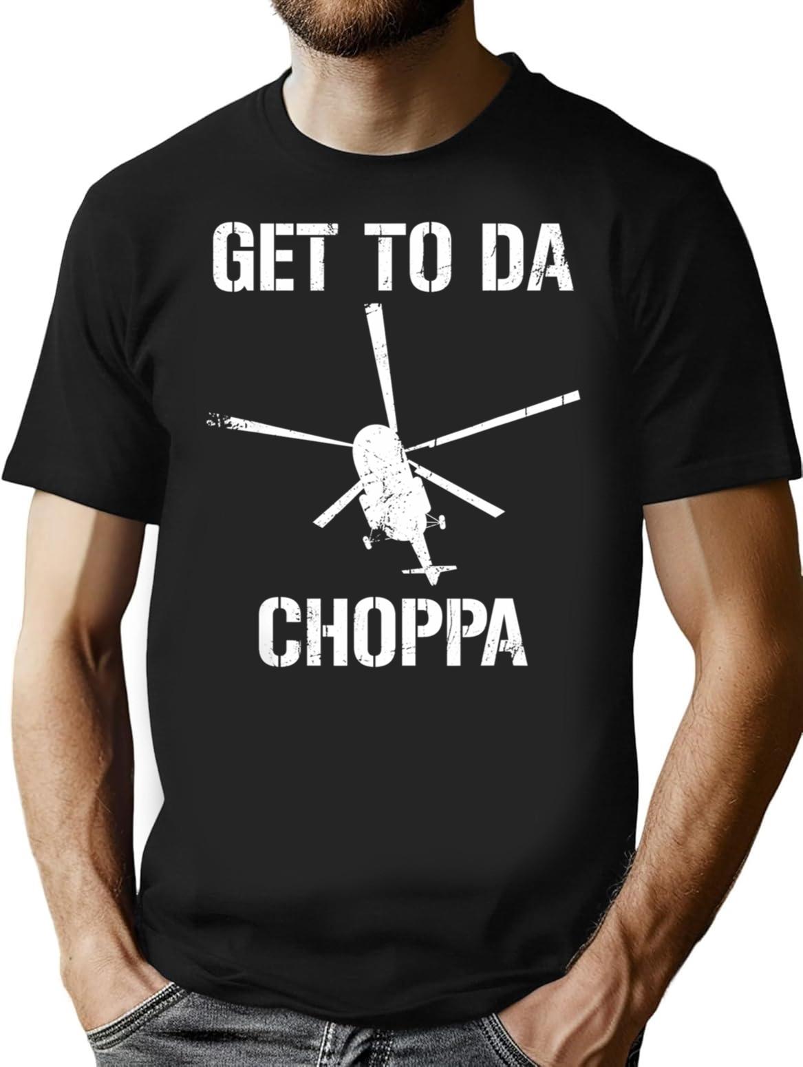 Get To Da Choppa Distressed T-Shirt - Retro Graphic Tee for Men & Women - Black
