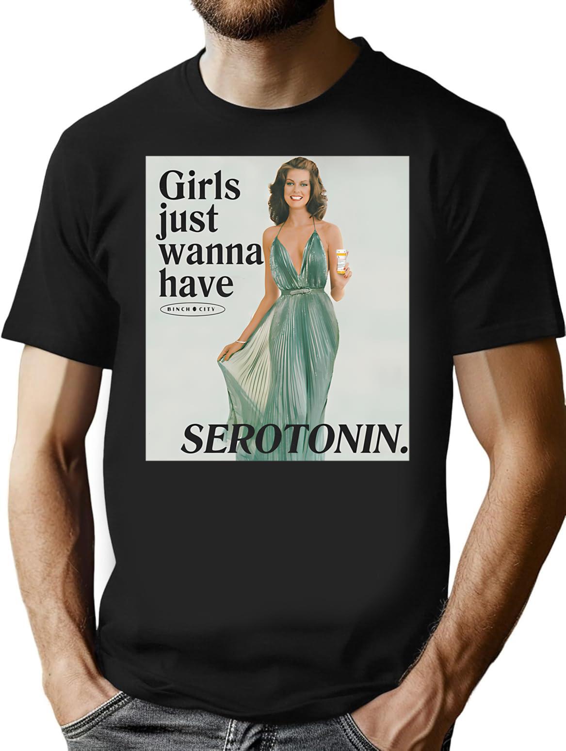Girls Just Wanna Have Serotonin T-Shirt - Retro Graphic Tee for Men & Women - Black