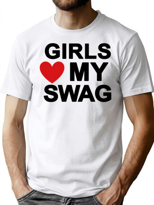 Girls Love My Swag (1) T-Shirt - Retro Graphic Tee for Men & Women - White