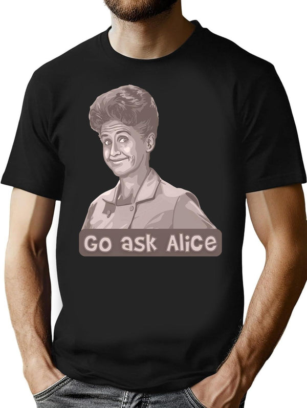 Go Ask Alice T-Shirt - Retro Graphic Tee for Men & Women - Black
