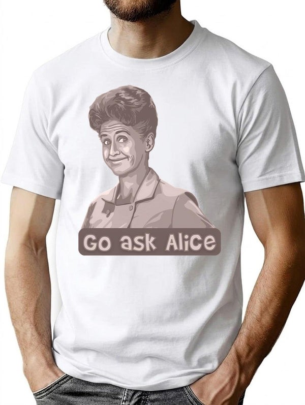 Go Ask Alice T-Shirt - Retro Graphic Tee for Men & Women - White
