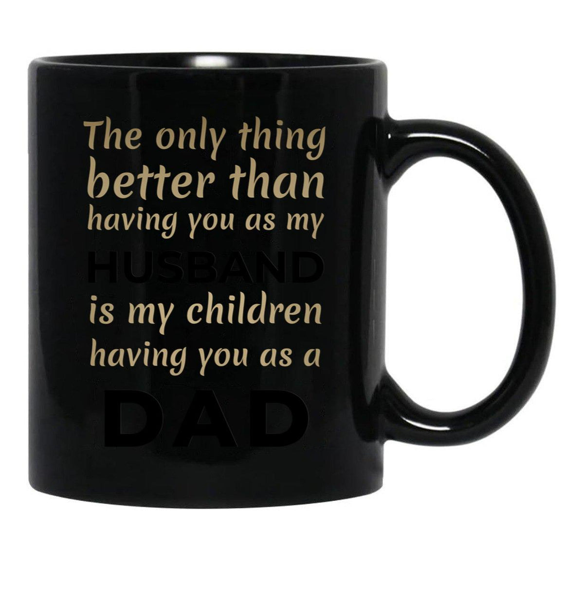 Husband And Dad Black Gift Coffee Mug - Black