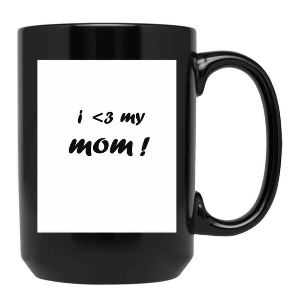 I 3 My Mom-Essential-Shirt Black Coffee Mug, Gift Coffee Mug - Black