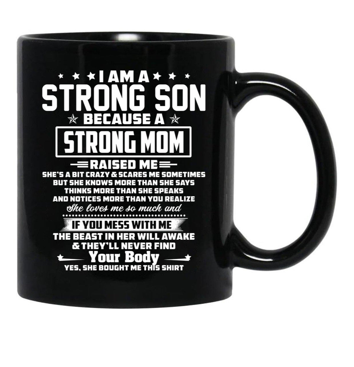 I Am A Strong Son Because A Strong Mom Raised Me Black Gift Coffee Mug - Black