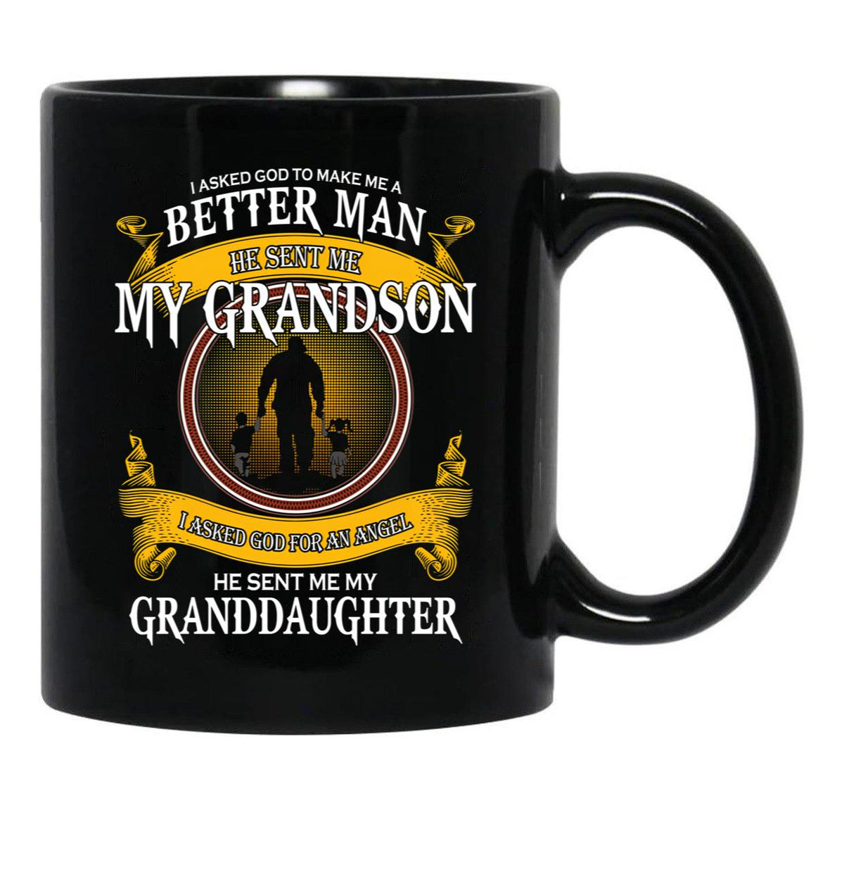 I Asked God To Make Me A Better Man He Sent Me My Grandson Black Gift Coffee Mug - Black