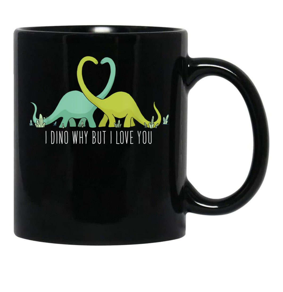I Dino Why But I Love You Dinosaurier Lover Valentinstag Black Gift Coffee Mug - Black