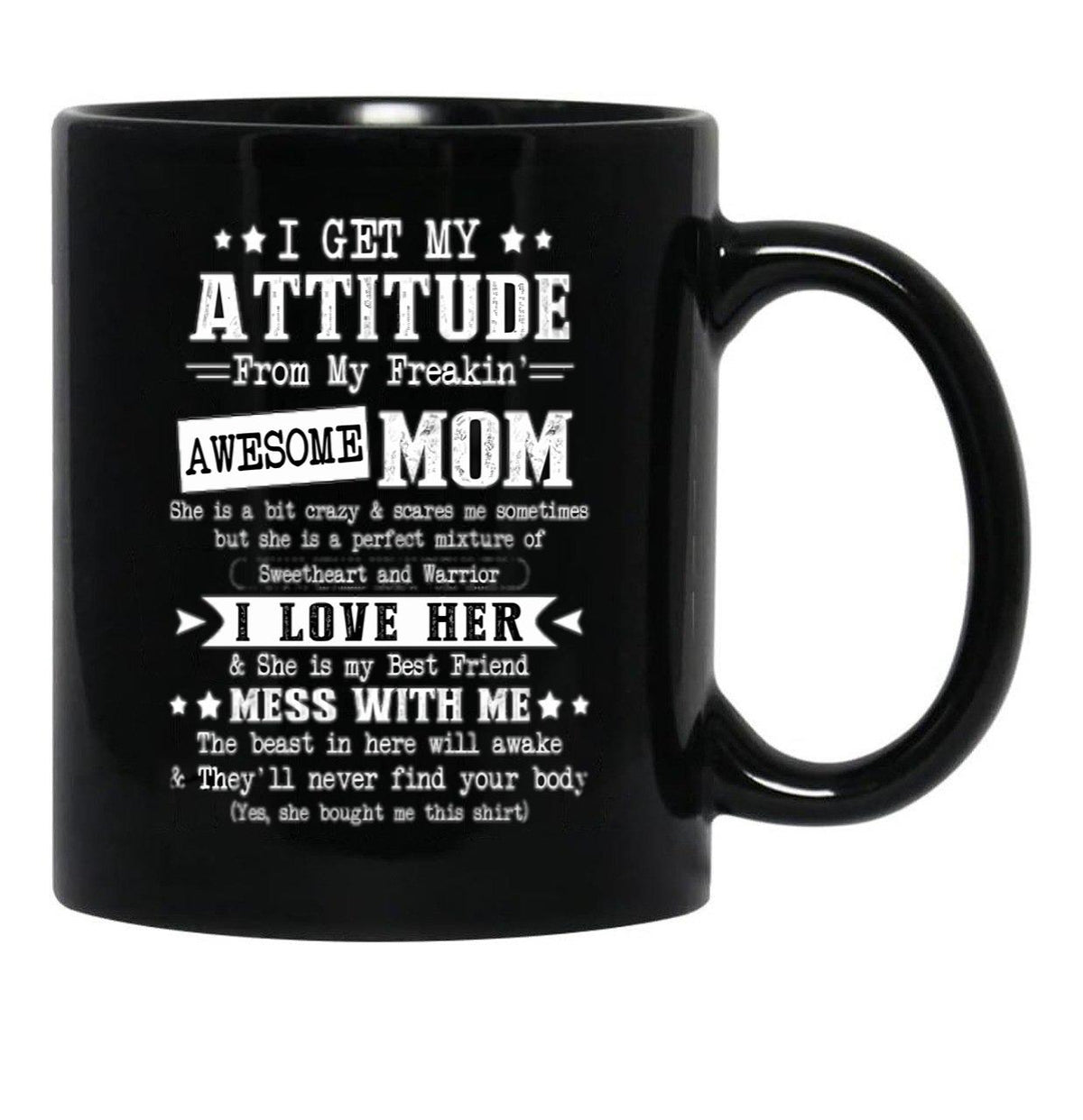I Get My Attitude From My Awesome Funny Mom Black Gift Coffee Mug - Black