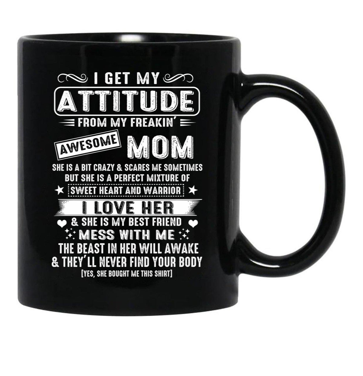I Get My Attitude From My Freaking Awesome Mom Gift Black Gift Coffee Mug - Black