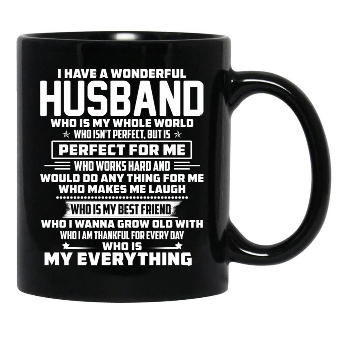 I Have A Wonderful Husband Who Is My Whole World Black Gift Coffee Mug - Black