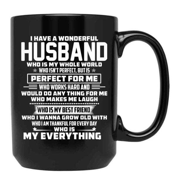 I Have A Wonderful Husband Who Is My Whole World Black Gift Coffee Mug - Black