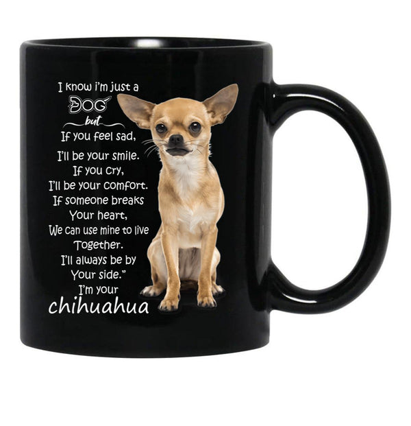 I Know I Am A Dog Chihuahua Black Gift Coffee Mug - Black