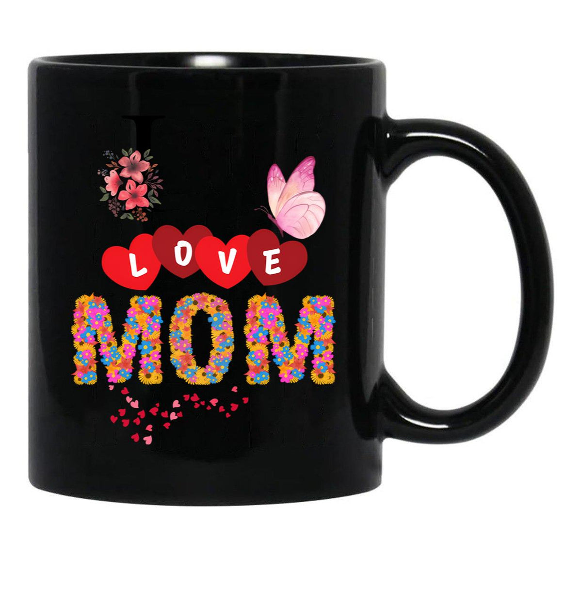 I Love Mom Mug Design Black Coffee Mug - Black