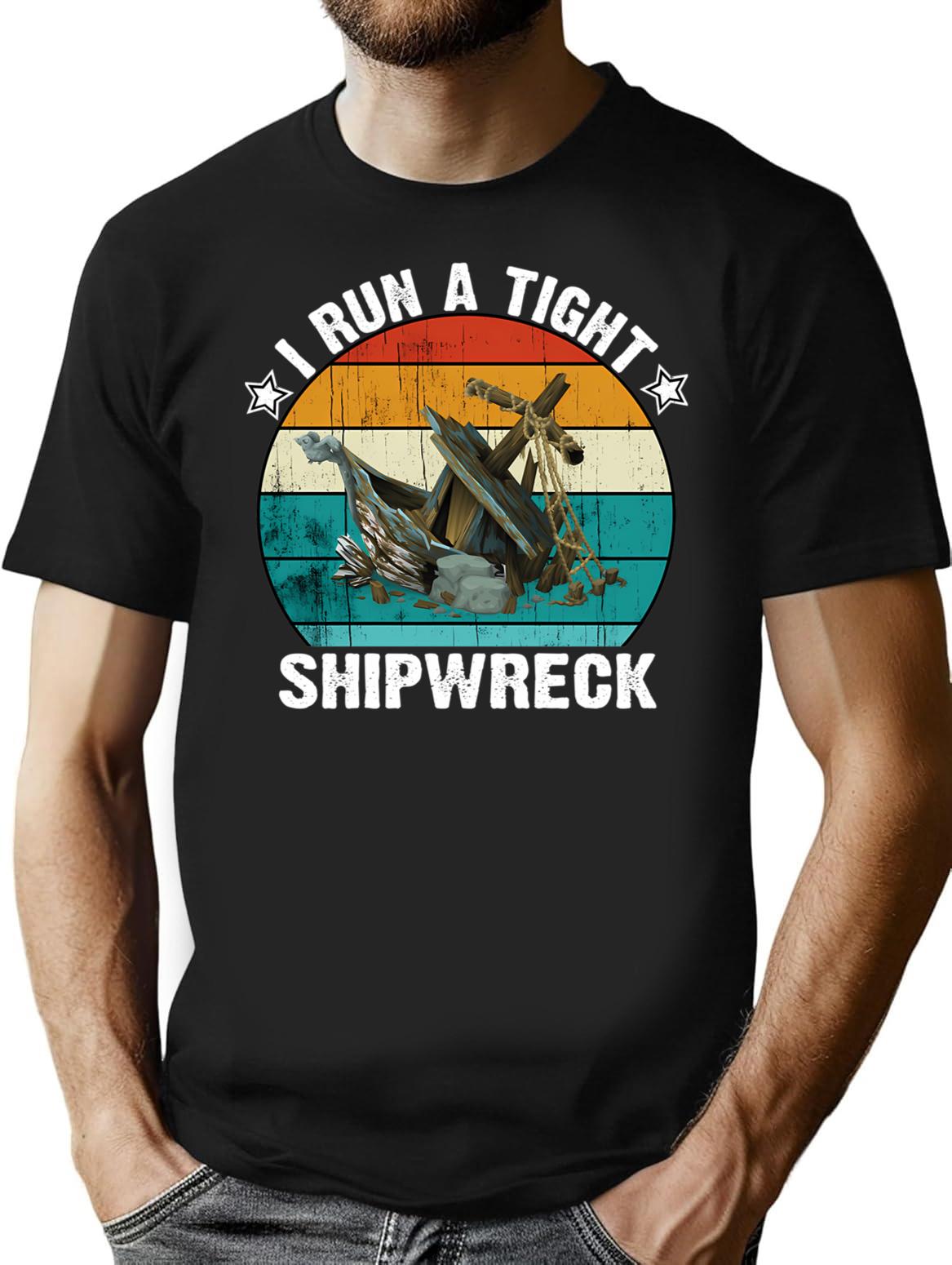 I Run A Tight Shipwreck T-shirt (1) - Black