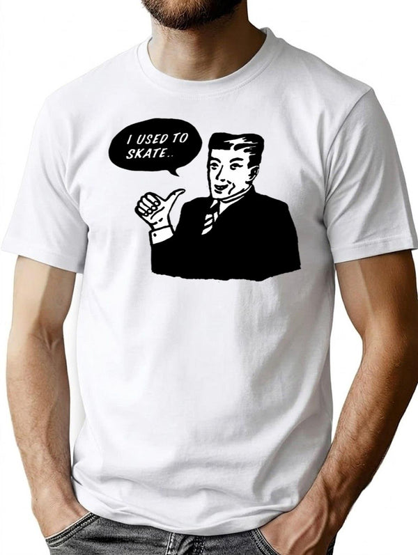 I Use To Skate T-Shirt - Retro Graphic Tee for Men & Women - White