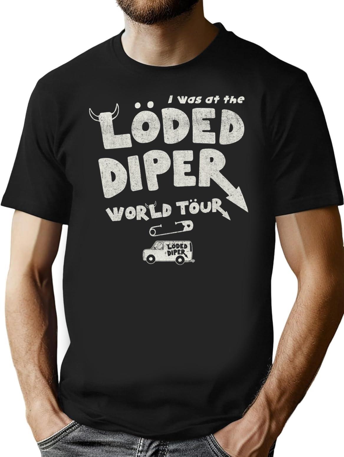 I Was At The Loded Diper World Tour T-Shirt for Men & Women, T-Shirts Graphic Tee - Black