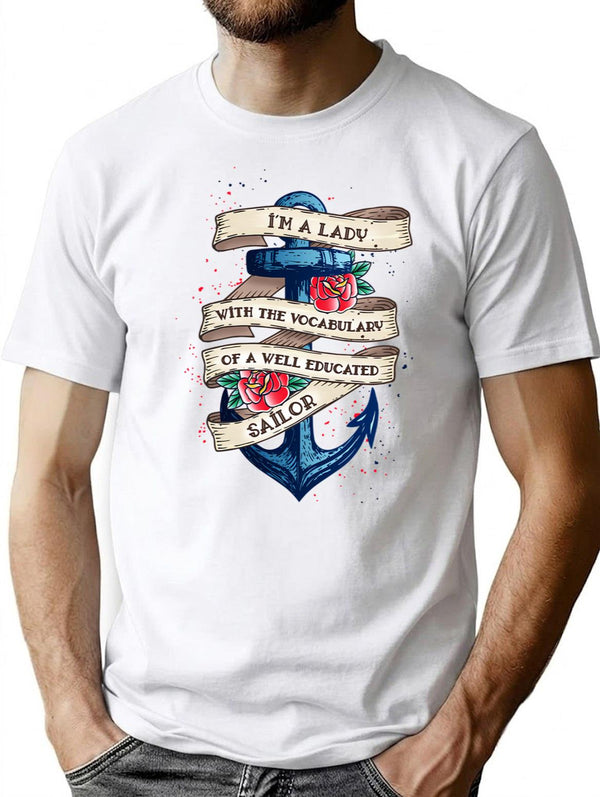 I'm A Lady With The Vocabulary Of A Well Educated Sailor T-Shirt - White