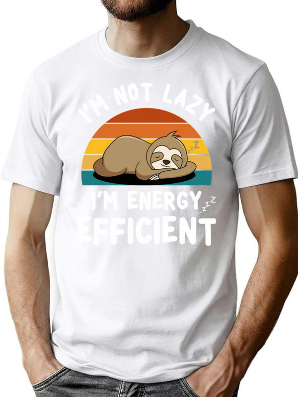 I'm Not Lazy I'm Energy Efficient Funny Sloth Lover T-Shirt - White