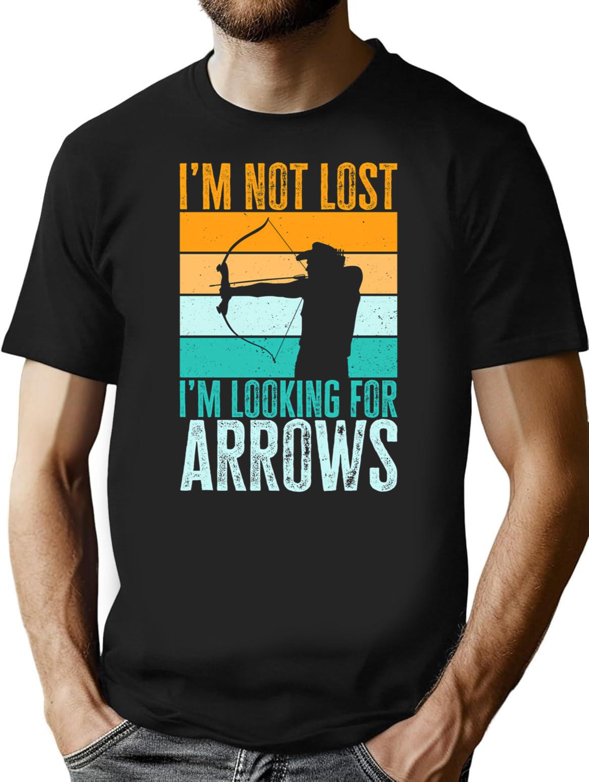 I'm Not Lost I'm Looking For Arrows. Retro Vintage Archery Lover Gift For Archers T-Shirt - Black