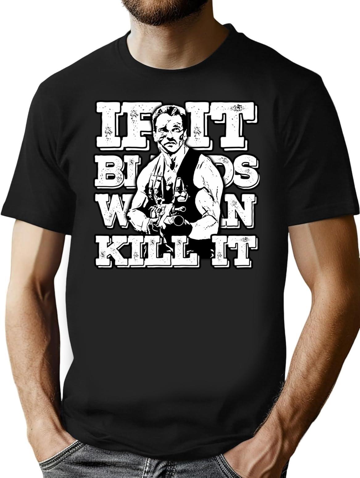 If It Bleeds We Can Kill It T-Shirt for Men & Women, T-Shirts Graphic Tee - Black