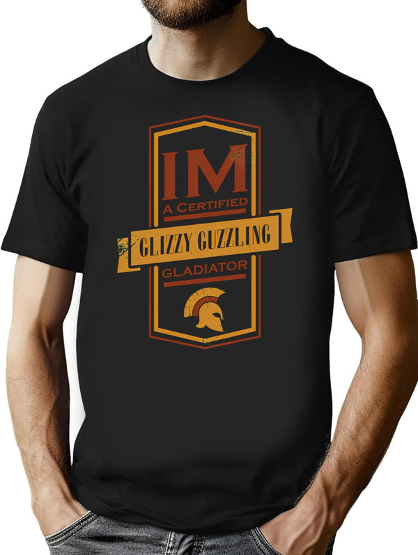 Im A Certified Glizzy Guzzling Gladiator - Vintage Style T-Shirt - Black
