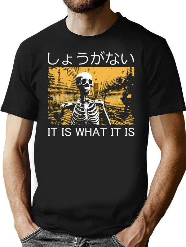 It Is What It Is Skeleton T-Shirt - Black