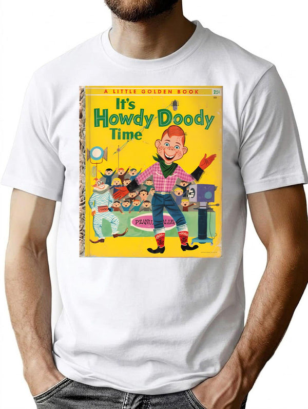 It S Howdy Doody Time Gifts For Fans For Men And Women Gift Valentine's Day T-Shirt - White