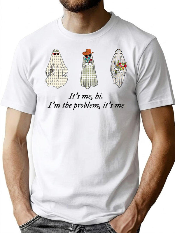 Its Me Hi Im The Problem T-Shirt - White