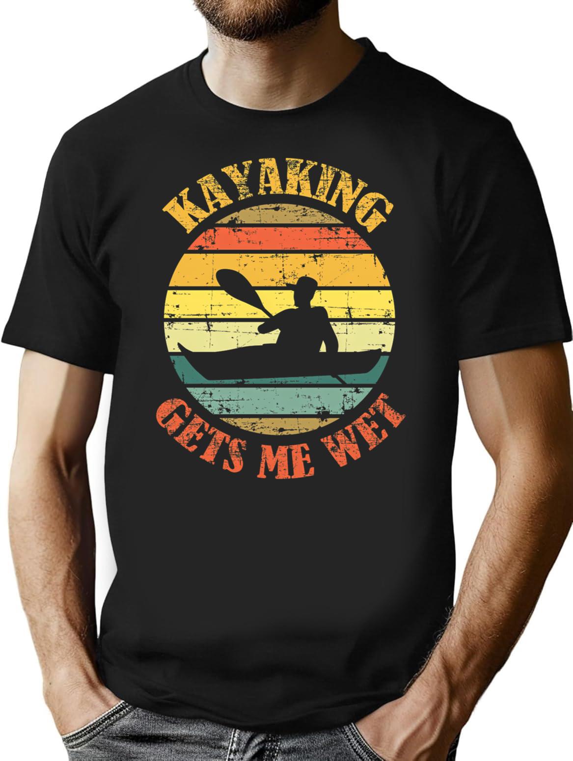 Kayaking Gets Me Wet T-Shirt - Retro Graphic Tee for Men & Women - Black