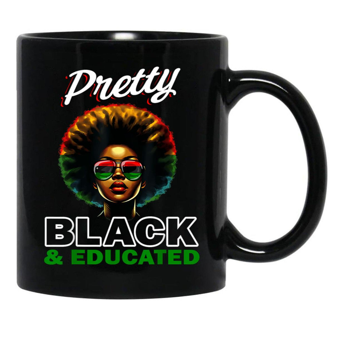 Pretty Black And Educated Black Coffee Mug - Black
