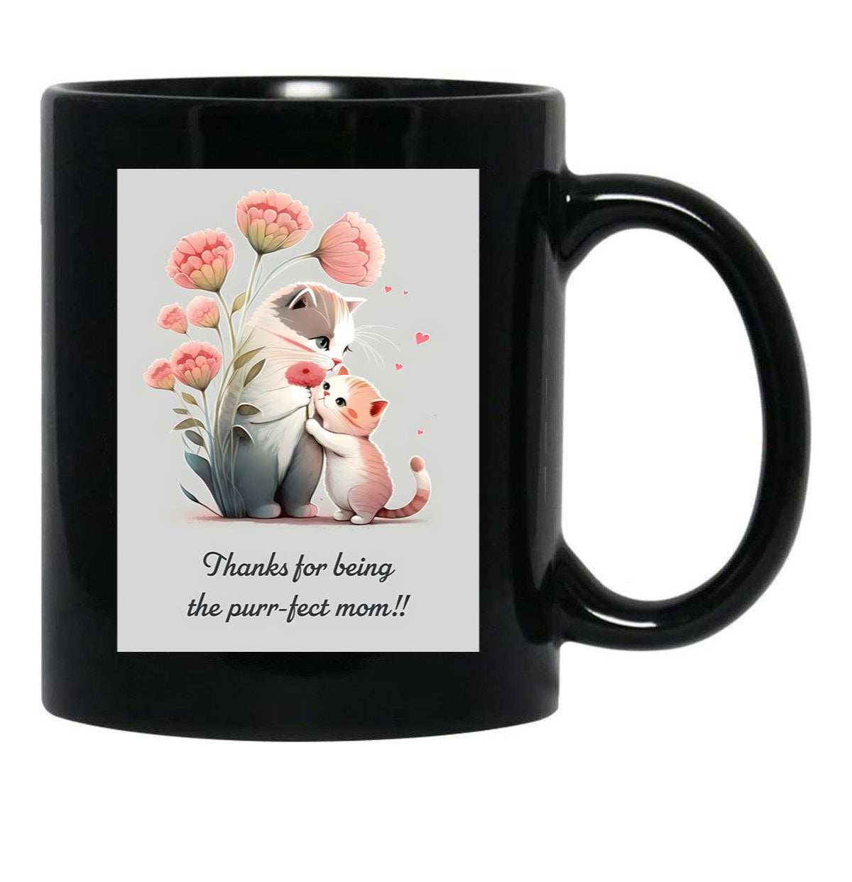 Thanks For Being The Purr-Fect Mom Black Gift Coffee Mug - Black