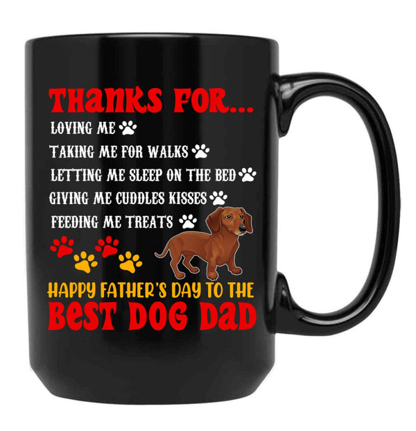 Thanks For Loving Me Happy Father'S Day Best Dog Dad Cool Cute Family Dachshund Dog Paws Black Gift Coffee Mug - Black