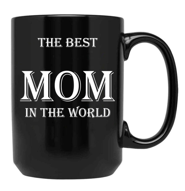 The Best Mom In The World Black Gift Coffee Mug - Black