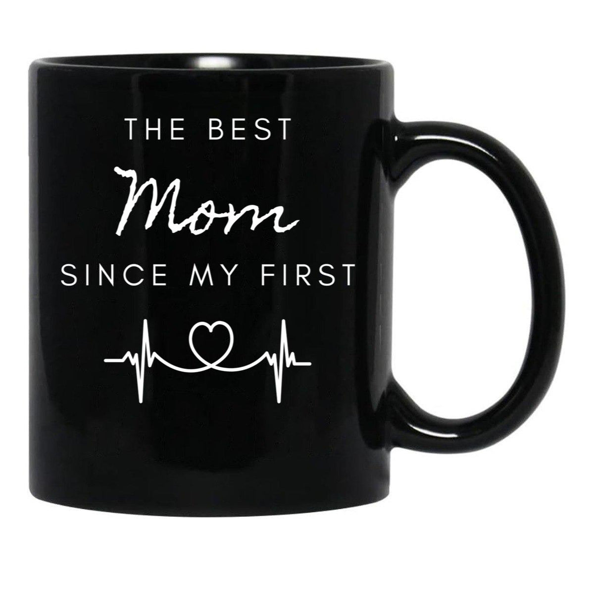 The Best Mom Since My First In Black Black Gift Coffee Mug - Black
