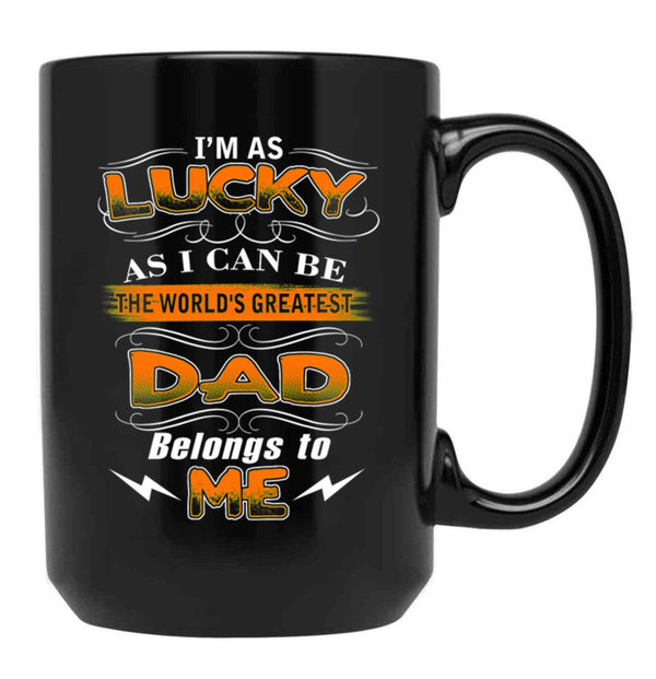 The Greatest Dad Belongs To Me Black Gift Coffee Mug - Black