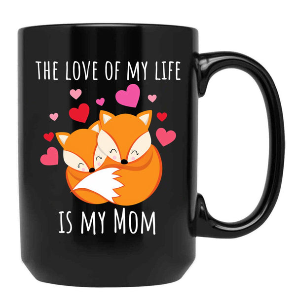 The Love Of My Life Is My Mom Black Gift Coffee Mug - Black