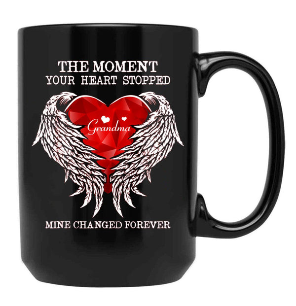 The Moment Your Heart Stopped Mine Changed Forever Grandma Black Gift Coffee Mug - Black